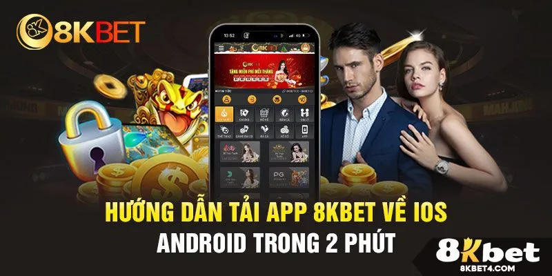 Hướng dẫn tải App 8KBET dành cho Androi và IOS