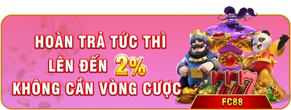 Hoàn cược lên đến 2%